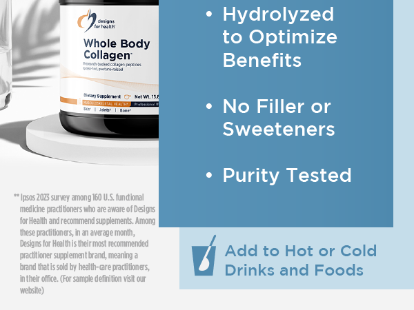 Designs for Health Whole Body Collagen Powder - Hydrolyzed Collagen Peptides Powder for Healthy Skin & Hair, Joint + Bone Health - Fortigel & Verisol Collagen, Unflavored (30 Servings)