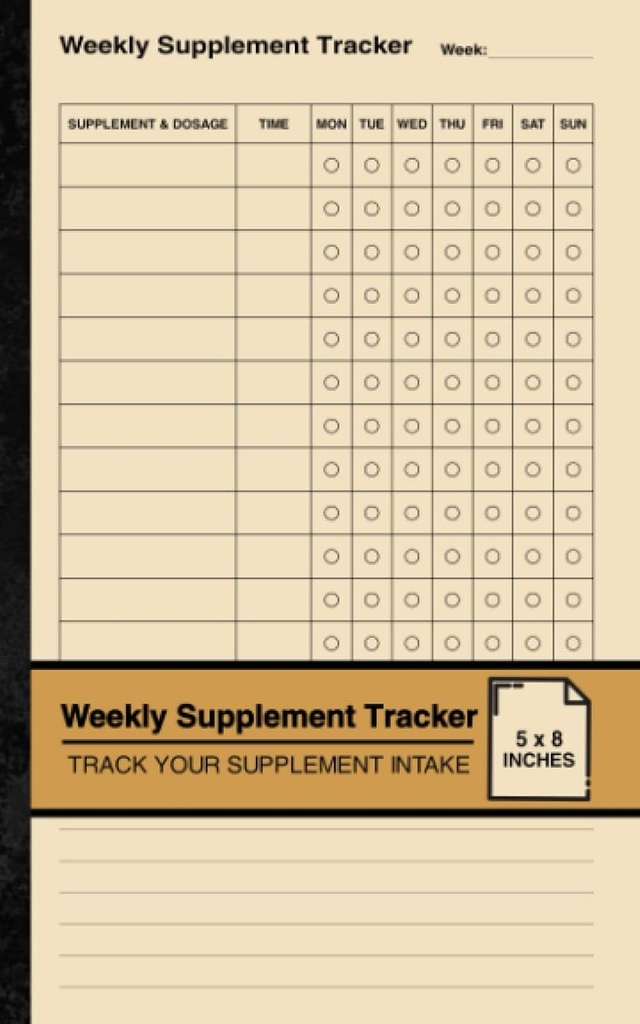 Tracciatore di supplemento settimanale: libro di registro supplemento semplice | Traccia il tuo apporto di supplemento | Piccolo