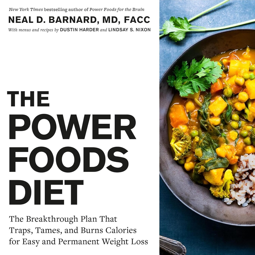 Dieta Power Foods: Il Piano di Rottura che Trappola, Tames e Brucia Calorie per la perdita di peso facile e permanente