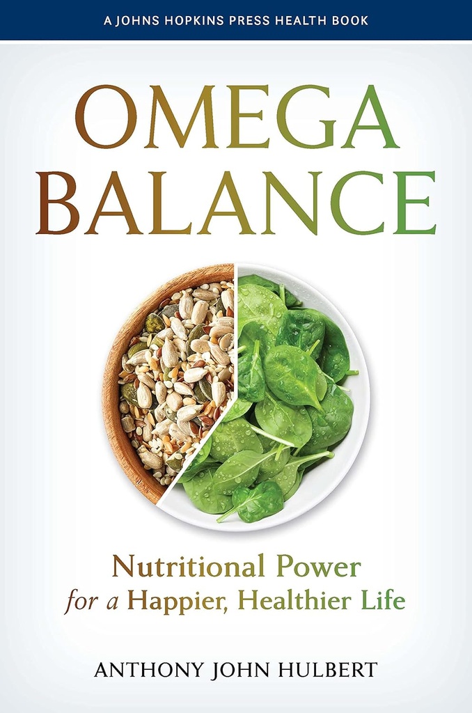 Equilibrio Omega: Potere nutrizionale per una vita più felice, più sana (Un Johns Hopkins Press Health Book)