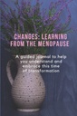 CHANGS: LEARNING DA THE MENOPAUSE: Una rivista guidata per aiutarti a comprendere e abbracciare questo tempo di trasformazione