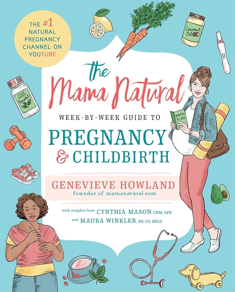 Mama Natural Week-by-Week Guida alla gravidanza e al parto