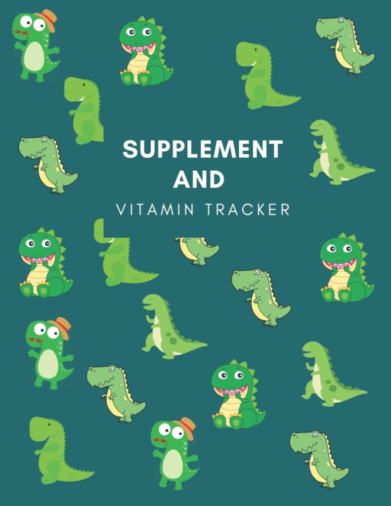 Supplemento e vitamina Tracker: Tracciare l'assunzione giornaliera di supplementi/Vitamins/Medicazioni Compresi Dosaggio e Tempo Con questo nondated Medication Logbook, ... Donne, nonna, Ragazze, Infermieri & Caregivers