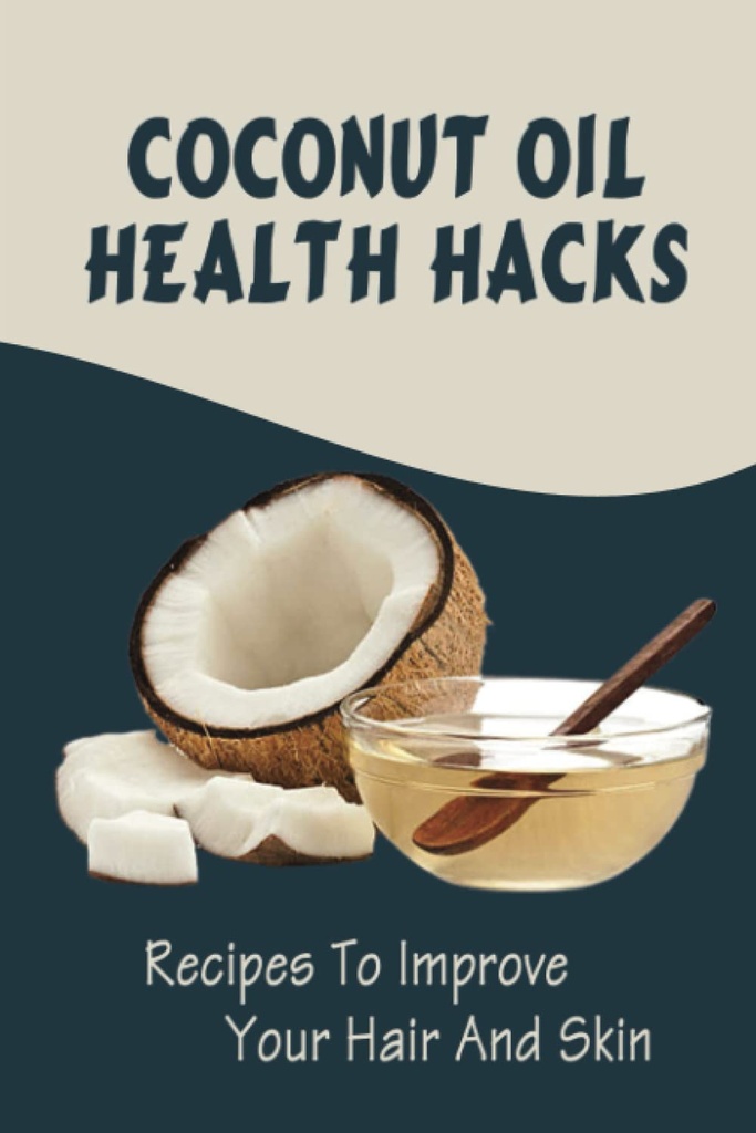 Coconut Oil Health Hacks: ricette per migliorare i vostri capelli e pelle