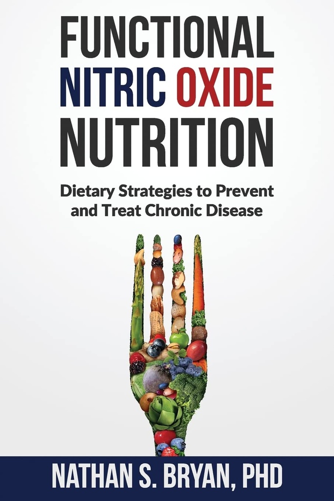 Nutrizione ossido nitrico funzionale: Strategie dietetiche per prevenire e trattare la malattia cronica