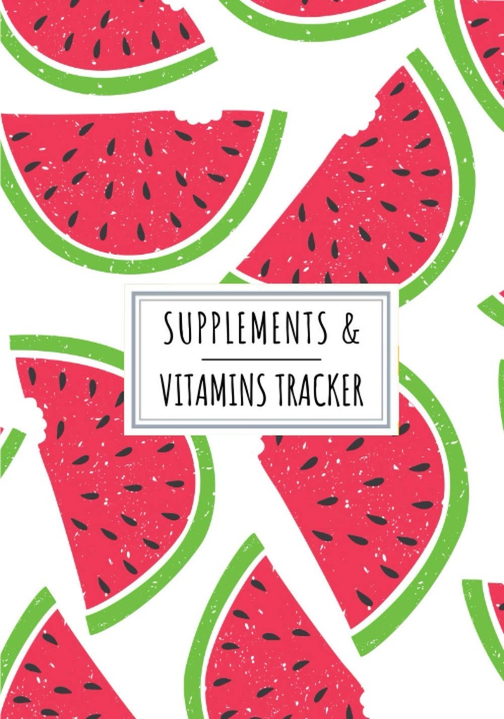 Supplementi & Vitamins Tracker: Supplemento giornaliero & Vitamin Log Book | Tenere traccia e rivedere tutti i dettagli circa il vostro farmaco | Data record, tempo, ... della settimana e più su 100 fogli di dettaglio.