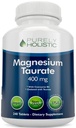 Magnesio Taurate 400mg Tablets - Magnesio Chelato con Taurina e Coenzyme B6 - Complesso ad alto assorbimento per la salute cardiovascolare, muscolo e Nerve Funzione - 240 compresse Vegan