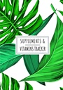Supplementi & Vitamins Tracker: Supplemento giornaliero & Vitamin Log Book | Tenere traccia e rivedere tutti i dettagli circa il vostro farmaco | Data record, tempo, ... della settimana e più su 100 fogli di dettaglio.