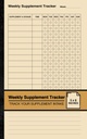 Tracciatore di supplemento settimanale: libro di registro supplemento semplice | Traccia il tuo apporto di supplemento | Piccolo