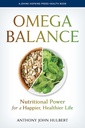 Equilibrio Omega: Potere nutrizionale per una vita più felice, più sana (Un Johns Hopkins Press Health Book)