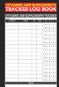 Vitamine e integratori Tracker Log Book: Grazioso regalo del libro di registrazione per infermieri, assistenti e guardiani per tenere traccia dei supplementi & vitamine assunzione