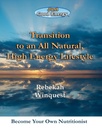 Trasmissione ad un All Natural, High Energy Lifestyle: Diventa il tuo nutrizionista