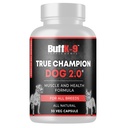 BuffK-9 True Champ 2.0 Muscle Building Supplement per cani, Canine Support Capsule con Vitamina B6 B12 Ashwagandha Folate per il muscolo, Bone e Joint Support, 30 Veg Capsule