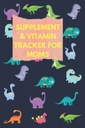 Supplemento e Vitamina Tracker per le mamme: Utilizzare questo Carico Dinosauro Carico Dinosauro Per Tracciare Medicina/Supplemento/Vitamina, Tempo di Aspirazione, Dosaggio & Sonno ... Per le donne, Fertilità & Mood Supplemento,