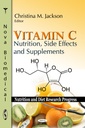 Vitamina C: Nutrizione, Effetti collaterali e Supplementi (Progressi di ricerca nutrizionale e dieta)