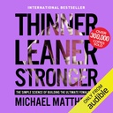Thinner Leaner Stronger: La scienza semplice di costruire il corpo femminile finale