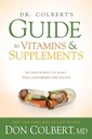 Guida del Dr. Colbert alle vitamine e integratori: essere potenziato per fare le decisioni ben informate