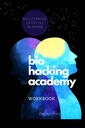 BIOHACKER ACADEMY WORKBOOK Self-optimization Biofeedback Cognitivo versione MALE di copertura Bianco Nero Interni: Complete 2 MONTHS 8 Settimane PLANNER meditazione integratori dieta e biohacking