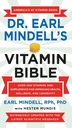 La Bibbia della vitamina di Earl Mindell: oltre 200 vitamine e integratori per migliorare la salute, il benessere e la longevità